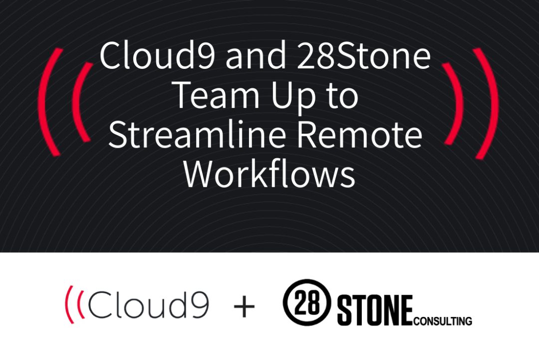 Cloud9 and 28Stone Team Up to Streamline Remote Workflows