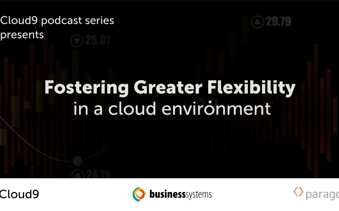 [PODCAST] Fostering greater flexibility in a cloud environment
