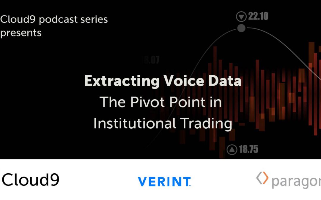 [PODCAST] Extracting Voice Data – The Pivot Point in Institutional Trading